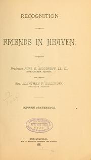 Cover of: Recognition of friends in heaven | Purl G. Woodruff