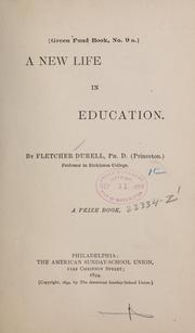 Cover of: A new life in education. by Fletcher Durell