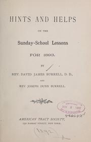 Cover of: Hints and helps on the Sunday-school lessons by David J. Burrell