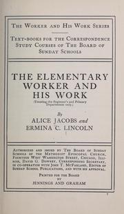 Cover of: The elementary worker and his work