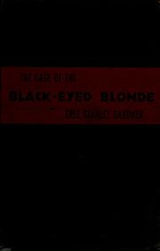The case of the Black-Eyed Blonde by Erle Stanley Gardner