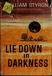 Cover of: Lie down in darkness by William Styron