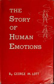 Cover of: The story of human emotions by George McClelland Lott