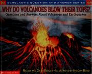 Cover of: Why do volcanoes blow their tops?: Questions and answers about volcanoes and earthquakes
