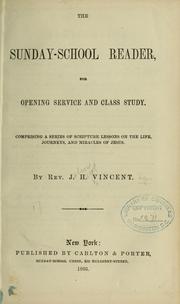 Cover of: The Sunday-school reader, for opening service and class study