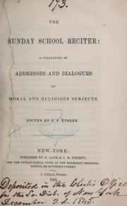 Cover of: The Sunday school reciter by Daniel P. Kidder