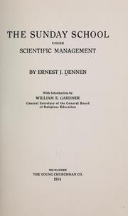 Cover of: The Sunday school under scientific management by Ernest J. Dennen