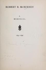 Cover of: Robert R. McBurney: a memorial, 1837-1898