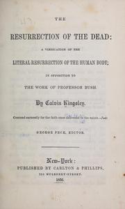 Cover of: The resurrection of the dead by Calvin Kingsley