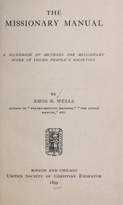 Cover of: The missionary manual by Amos R. Wells