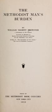 Cover of: The Methodist man's burden by William Nesbitt Brewster