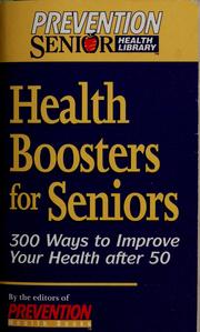 Cover of: Health boosters for seniors: 300 ways to improve your health after 50