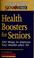 Cover of: Health boosters for seniors