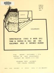 Cover of: Characterization studies of major soils found in proposed oil shale and coal development areas of northwest Colorado: final report, November 19, 1976 to the Bureau of Land Management, U.S. Department of Interior, under terms of contract no. 52500-ct5-1102