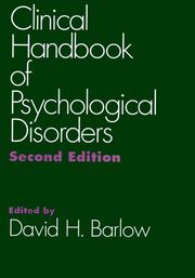 Cover of: Clinical Handbook of Psychological Disorders: A Step-by-Step Treatment Manual, Second Edition