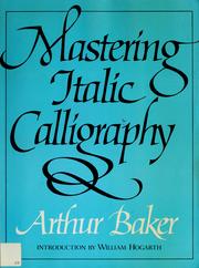 Cover of: Mastering italic calligraphy