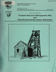 Proposed Tonopah resource management plan and final environmental impact statement by United States. Bureau of Land Management. Tonopah Resource Area