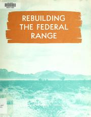 Cover of: Rebuilding the federal range: a resource conservation and development program
