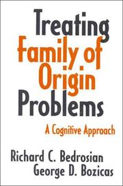 Cover of: Treating family of origin problems by Richard C. Bedrosian