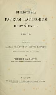 Cover of: Bibliotheca Patrum latinorum hispaniensis by Gustav Loewe