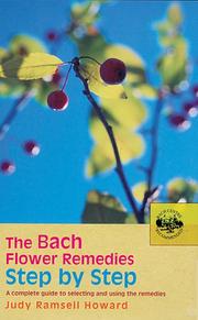 Cover of: The Bach Flower Remedies Step by Step: A Complete Guide to Selecting and Using the Remedies (Bach Flower Remedies Repertories)