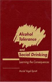 Cover of: Alcohol tolerance and social drinking: learning the consequences