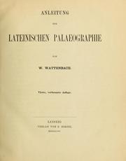 Cover of: Anleitung zur lateinischen Palaeographie by Wilhelm Wattenbach