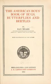 Cover of: The American boys' book of bugs, butterflies and beetles by Daniel Carter Beard