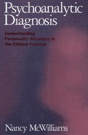 Cover of: Psychoanalytic diagnosis: understanding personality structure in the clinical process