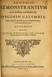 Cover of: Responsio Remonstrantium ad libellum cui titulus est, Specimen calumniarum atque heterodoxarum opinionum, ex Remonstrantium, apologia excerptarum by Simon Episcopius