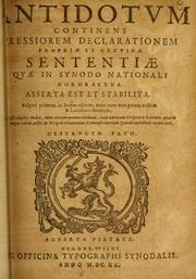 Cover of: Antidotum continens pressiorem declarationem propriæ et genuinæ sententiæ quæ in Synodo Nationali Dordracena asserta est et stabilita by Simon Episcopius