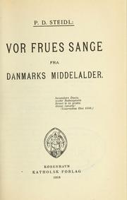 Cover of: Vor Frues Sange fra Danmarks Middelalder by P.D. Steidl