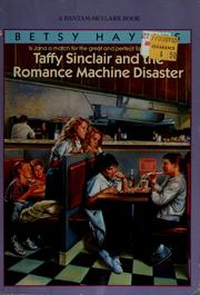 Cover of: Taffy Sinclair and the romance machine disaster