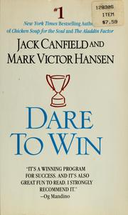 Cover of: Dare to win by Jack Canfield