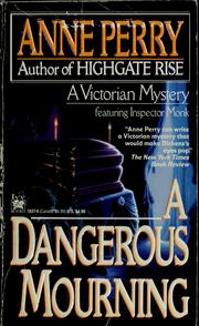 Cover of: A dangerous mourning by Anne Perry