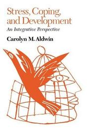 Stress, coping, and development by Carolyn M. Aldwin