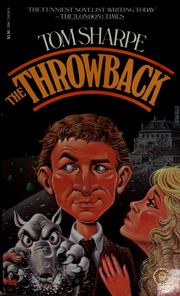Cover of: The throwback by Tom Sharpe