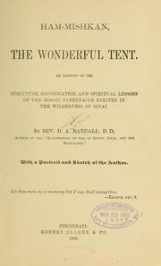 Cover of: Ham-Mishkan: the wonderful tent...1886