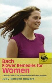 Cover of: Bach Flower Remedies for Women: A Woman's Guide to the Healing Benefits of the Bach Remedies