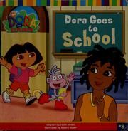 Dora goes to school by Leslie Valdes