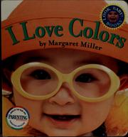 Cover of: I love colors by Margaret Miller