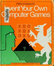 Cover of: Invent your own computer games