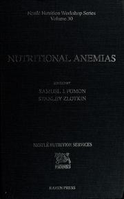 Nutritional anemias by Samuel J. Fomon, Stanley Zlotkin