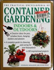 Cover of: The Practical Encyclopedia of Container Gardening Indoors & Outdoors