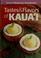 Cover of: Tastes & Flavors of the Kauai