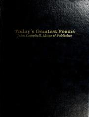 Cover of: Today's greatest poems by Campbell, John, Eddie-Lou Cole