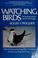 Cover of: Watching birds