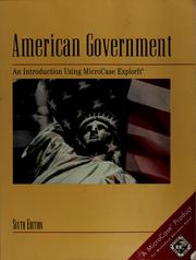 Cover of: American government: an introduction using MicroCase ExplorIt.