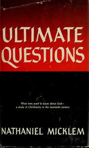 Cover of: Ultimate questions. by Micklem, Nathaniel