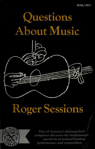 Questions about music by Roger Sessions